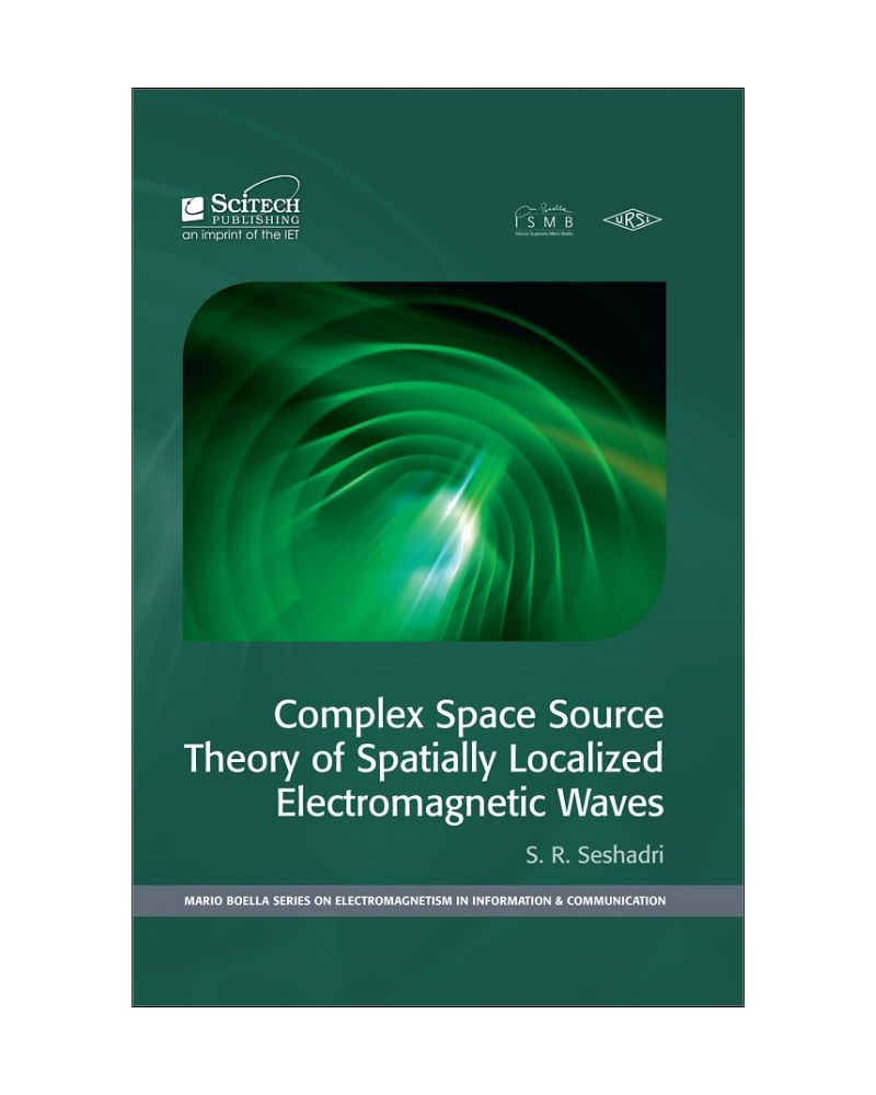 IET, Complex Space Source Theory of Spatially Localized Electromagnetic ...